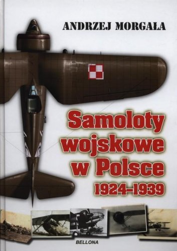 Samoloty-wojskowe-w-Polsce-1924-1939-Morgala-Andrzej.jpg