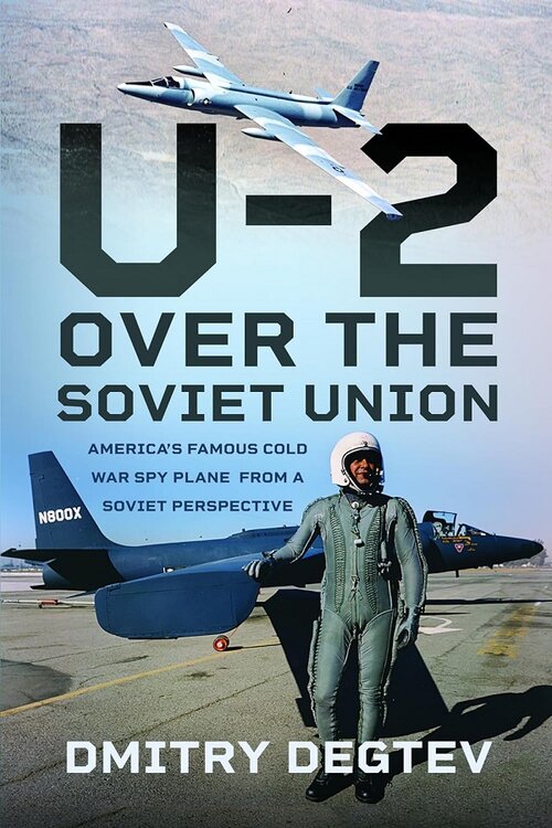 U-2 Over the Soviet Union Dmitry Degtev.jpg