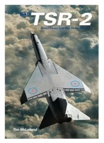 TSR-2 Britain's Lost Cold War Bomber.......jpg